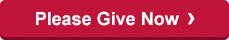 Please Give Now
